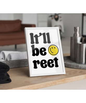It'll Be Reet Smiley Face Print