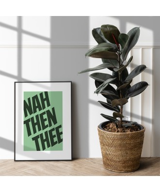 Nah Then Thee - Yorkshire Dialect Print Sayings - Slang - Wall Art - Home Decor