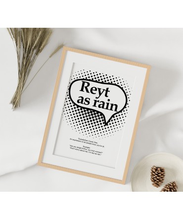 Reyt as Rain - Yorkshire Dialect Print Sayings - Slang - Wall Art - Home Decor